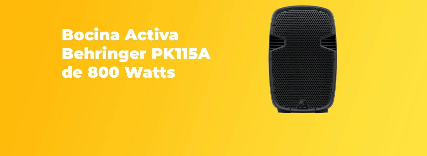 Bocina Activa Behringer PK115A de 800 Watts