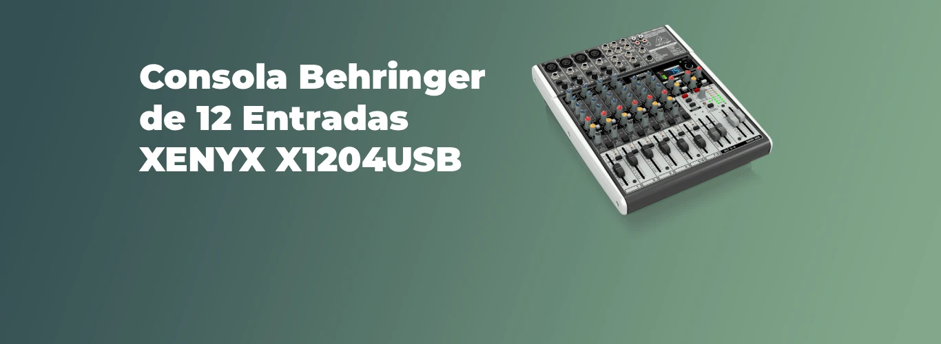 Consola Behringer de 12 Entradas XENYX X1204USB